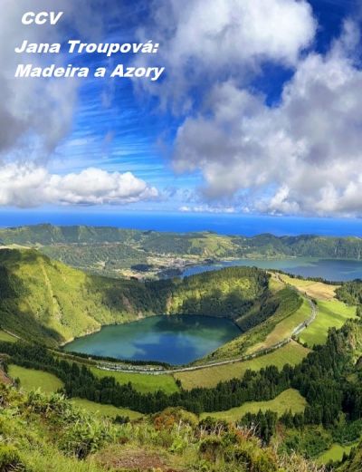 Jana Troupová: Madeira a Azory