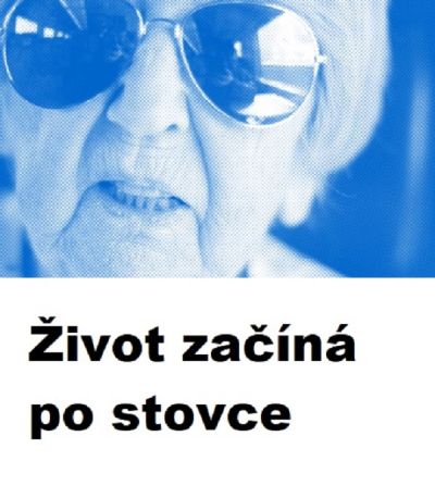 Život začíná po stovce