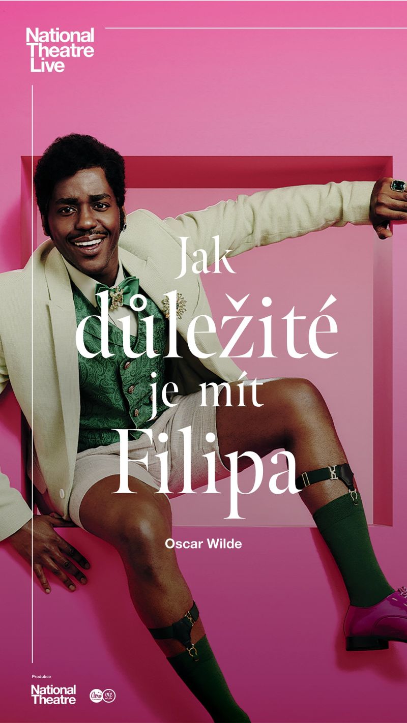 Jak důležité je mít Filipa • NT Live •  Oscar Wilde